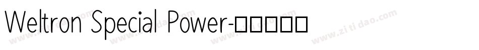Weltron Special Power字体转换